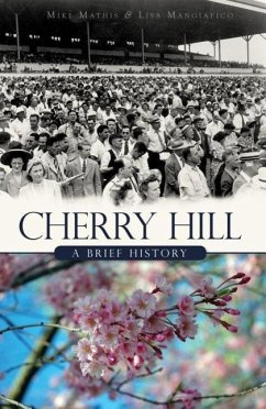 Cherry Hill:: A Brief History - Mathis, Mike; Mangiafico, Lisa