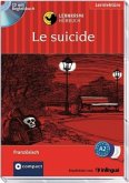 Le suicide, 1 Audio-CD + Begleitbuch Le suicide, 1 Audio-CD + Begleitbuch