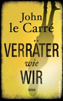 Verräter wie wir - Le Carré, John