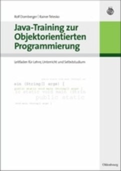 Java-Training zur Objektorientierten Programmierung - Dornberger, Rolf;Telesko, Rainer