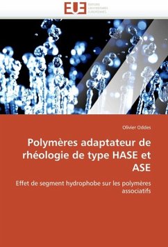 Polymères Adaptateur de Rhéologie de Type Hase Et ASE - Oddes, Olivier