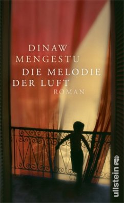 Die Melodie der Luft - Mengestu, Dinaw