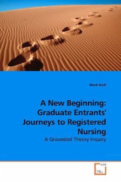 A New Beginning: Graduate Entrants' Journeys to Registered Nursing - Neill, Mark