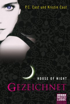 Gezeichnet / House of Night Bd.1 - Cast, Kristin;Cast, P. C.