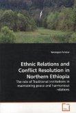 Ethnic Relations and Conflict Resolution in Northern Ethiopia