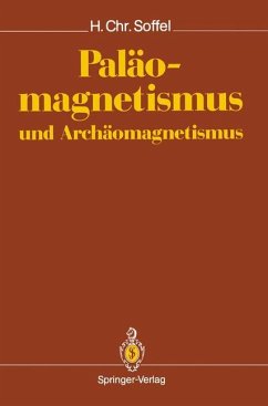 Paläomagnetismus und Archäomagnetismus - Soffel, Heinrich C.
