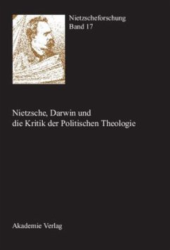 Cover Nietzsche, Darwin und die Kritik der Politischen Theologie / Nietzscheforschung Bd.17