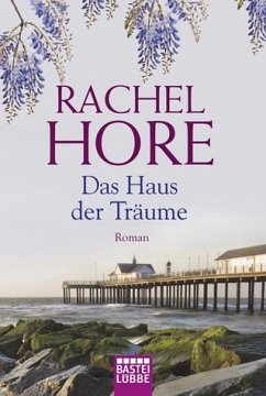 Das Haus der Träume - Hore, Rachel Das Haus der Träume - Hore, Rachel