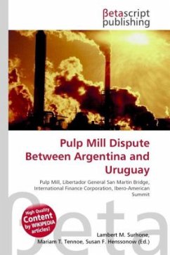 Pulp Mill Dispute Between Argentina and Uruguay