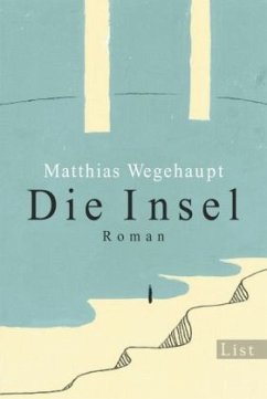 Die Insel - Wegehaupt, Matthias