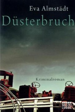 Düsterbruch / Pia Korittki Bd.7 - Almstädt, Eva