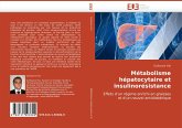 Métabolisme hépatocytaire et insulinorésistance