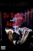 Zu Staub und Asche