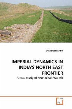 IMPERIAL DYNAMICS IN INDIA'S NORTH EAST FRONTIER - PANDA, SRINIBASH