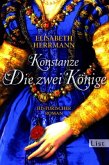 Konstanze. Die zwei Könige