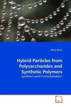 Hybrid Particles from Polysaccharides and Synthetic Polymers - Naves, Alliny