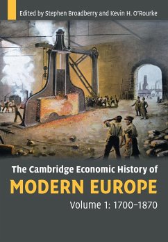 The Cambridge Economic History of Modern Europe - Broadberry, Stephen (University of Warwick); O'Rourke, Kevin H. (Trinity College, Dublin)
