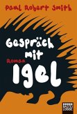 Gespräch mit Igel