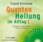 Quantenheilung im Alltag