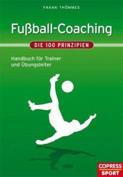 Fußball-Coaching - Thömmes, Frank