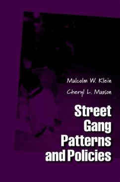 Street Gang Patterns and Policies - Klein, Malcolm W; Maxson, Cheryl L