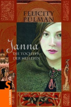 Janna - Die Tochter der Heilerin - Pulman, Felicity