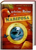 Die geheime Reise der Mariposa