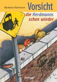 Vorsicht, die Herdmanns schon wieder / Herdmanns Bd.3