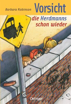 Vorsicht, die Herdmanns schon wieder / Herdmanns Bd.3 - Robinson, Barbara