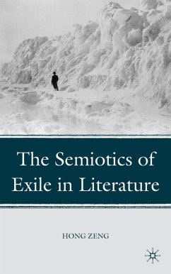The Semiotics of Exile in Literature - Zeng, Hong