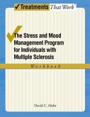 Stress and Mood Management Program for Individuals with Multiple Sclerosis Workbook