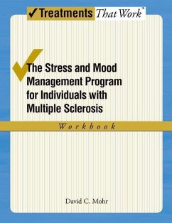 Stress and Mood Management Program for Individuals with Multiple Sclerosis Workbook - Mohr, David C