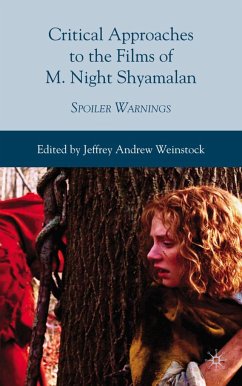 Critical Approaches to the Films of M. Night Shyamalan - Weinstock, Jeffrey Andrew