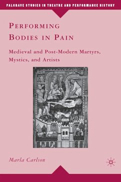 Performing Bodies in Pain - Carlson, M.