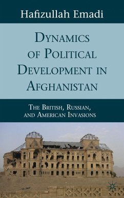 Dynamics of Political Development in Afghanistan - Emadi, H.