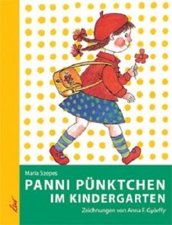 Panni Pünktchen im Kindergarten - Szepes, Maria;Györffy, Anna F.