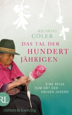 Das Tal der Hundertjährigen - Coler, Ricardo