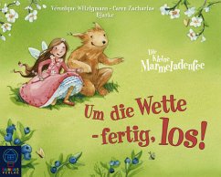 Cover Um die Wette - fertig, los! / Die kleine Marmeladenfee Bd.3