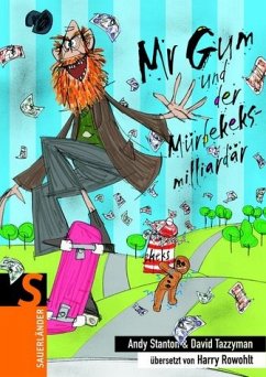 Mr Gum und der Mürbekeksmilliardär / Mr Gum Bd.2 - Andy Stanton