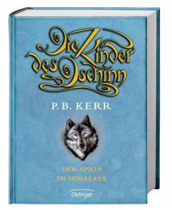 Der Spion im Himalaya / Die Kinder des Dschinn Bd.6 - Kerr, P. B.