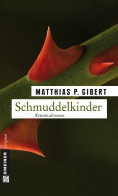Schmuddelkinder / Kommissar Lenz Bd.6 - Gibert, Matthias P.