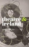 Theatre and Ireland Theatre and Ireland