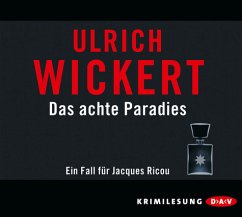Das achte Paradies / Ein Fall für Jacques Ricou Bd.4 (4 Audio-CDs) - Wickert, Ulrich