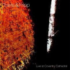 Live At Coventry Cathedral - Travis & Fripp