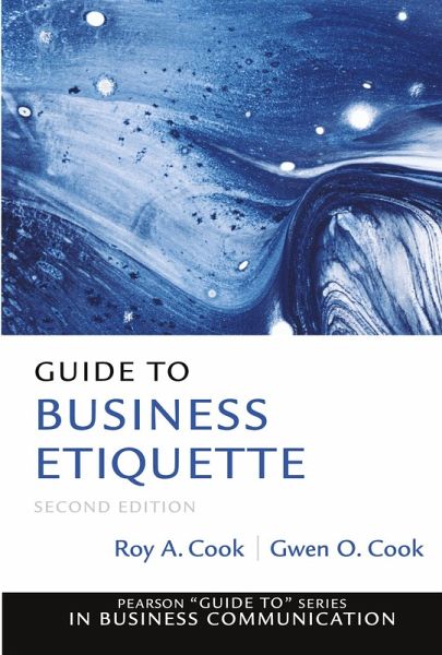 Guide to Business Etiquette Guide to Business Etiquette