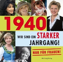 1940 - Wir sind ein starker Jahrgang - Nur für Frauen! - Ludwig, Sabine