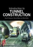 Introduction to Tunnel Construction. David N. Chapman, Nicole Metje, and Alfred Strk