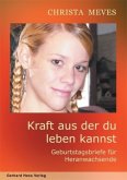 Kraft aus der du leben kannst