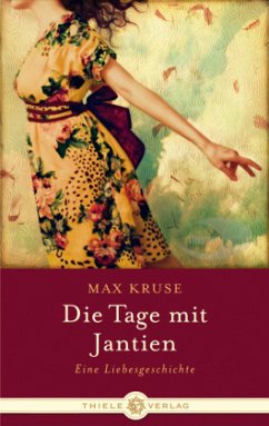 Die Tage mit Jantien - Kruse, Max