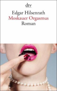Moskauer Orgasmus - Hilsenrath, Edgar